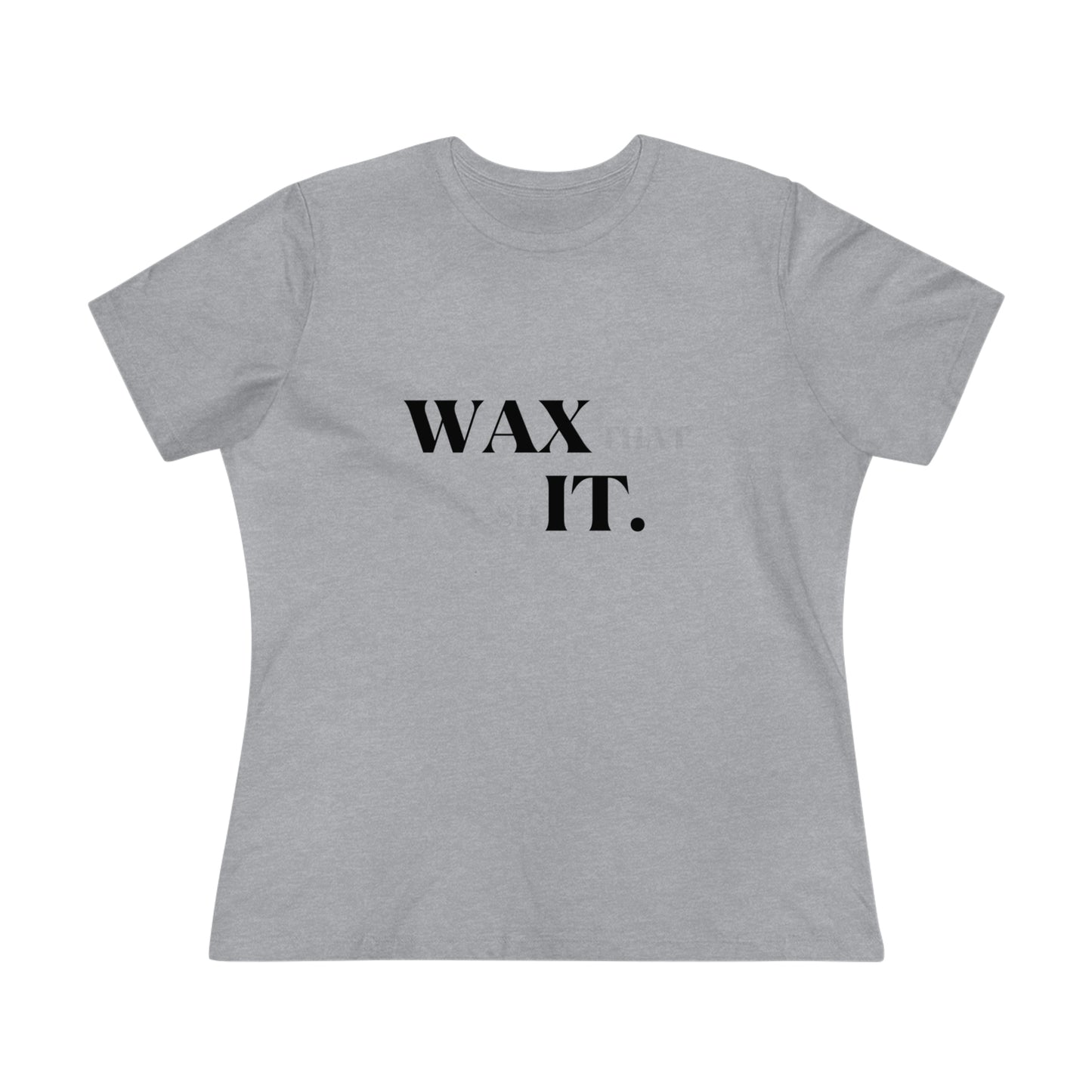 Wax It Premium Tee